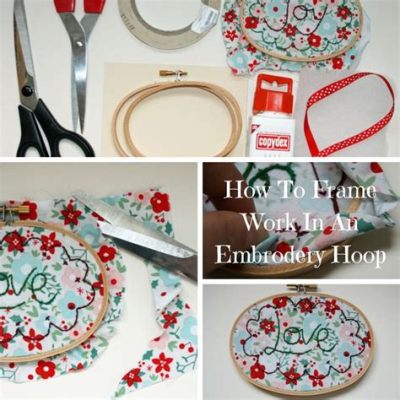 how to finish embroidery stitch: the art of finishing touches