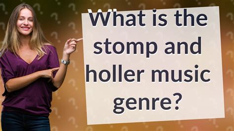 what is stomp and holler music and how does it reflect the spirit of the american frontier?